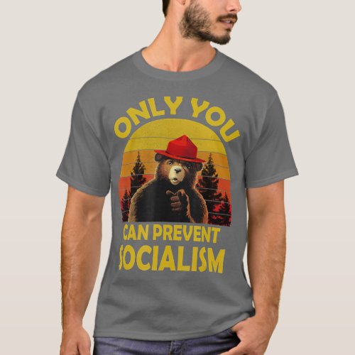 Vintage Funny Only you can prevent socialism T_Shirt