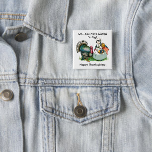 Vintage Funny Ready For Thanksgiving Pinback Button