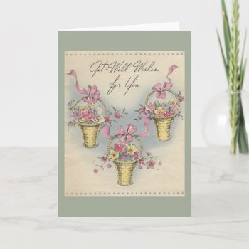 Vintage Get Well Baskets 1 Card by Gypsify at Zazzle