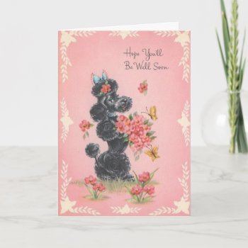 Vintage Get Well - Poodle Brings Flowers Card by AsTimeGoesBy at Zazzle