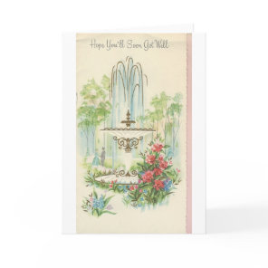 Vintage "Get Well" With Fountain Card