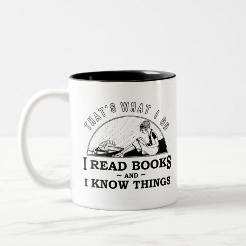 Vintage girl I read books know things Two_Tone Coffee Mug