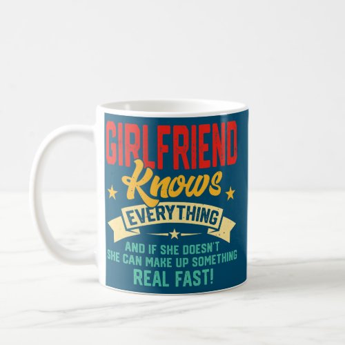 Vintage Girlfriend Knows Everything Women Funny Coffee Mug