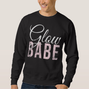 Vintage Glow Babe Esthetician Skincare Saying Glow Sweatshirt