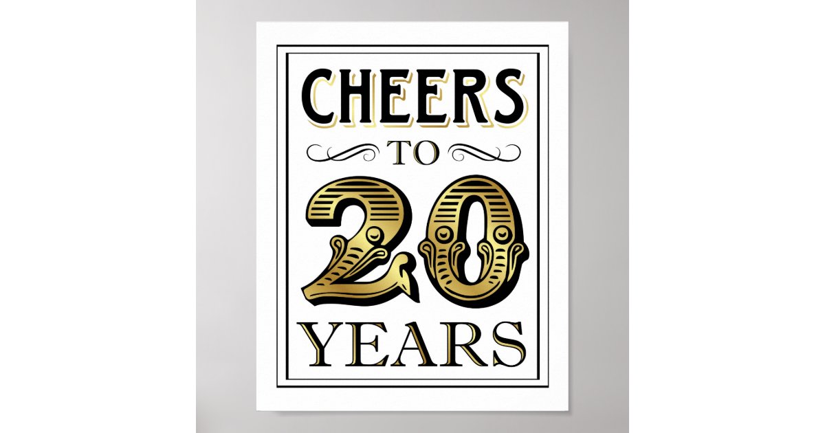 Vintage Gold Party CHEERS TO 20 YEARS Sign Print | Zazzle