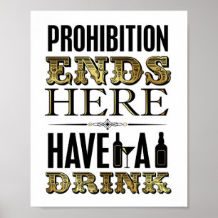 Vintage Gold PROHIBITION ENDS HERE Sign Print