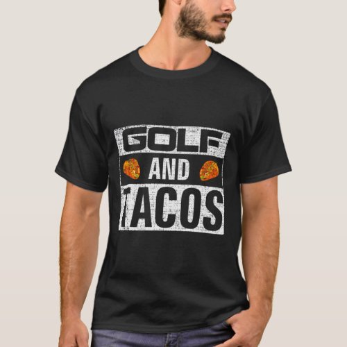 Vintage Golf and Tacos Shirt Funny Sports Cool Gif