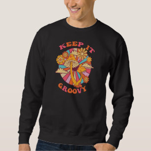 Vintage Graphic Hippie Keep It Groovy Retro Sweatshirt