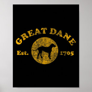 Vintage Great Dane Est. 1705 Gift For Great Dane Poster