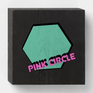 Vintage Greenish Hexagon with Pink Circle Text Wooden Box Sign
