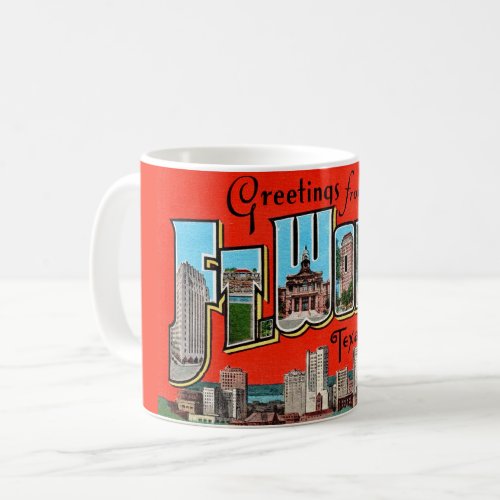 Vintage Greeting Fort Worth  Coffee Mug