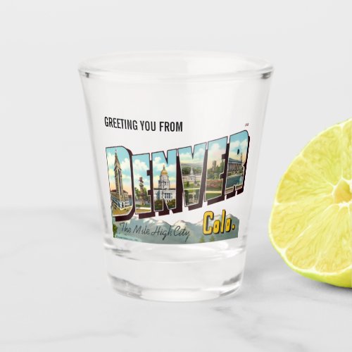 Vintage Greeting You From Denver Colorado Travel Shot Glass