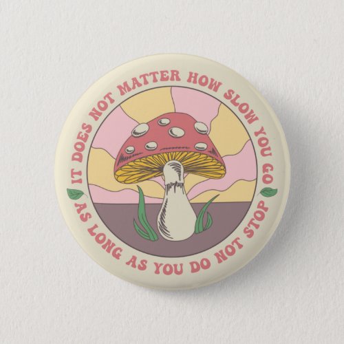 Vintage Groovy Motivational Mushroom Button