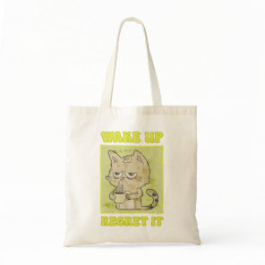 Vintage Grumpy Cat Illustration Wake Up Regret It Tote Bag
