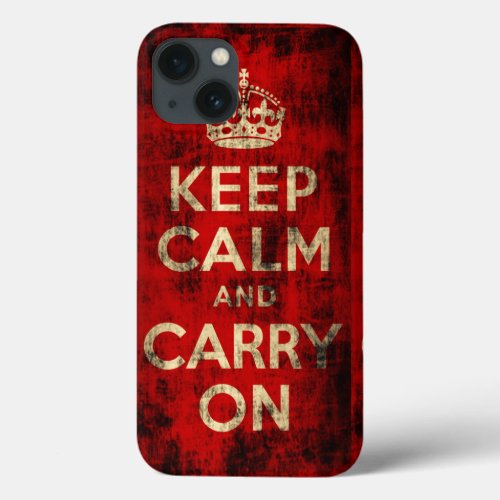 Vintage Grunge Keep Calm and Carry On iPhone 13 Case