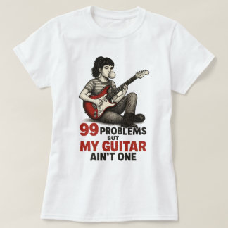 Vintage Guitar Music Lover T-Shirt - 99 problems..