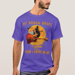 Vintage Halloween Witch My Broom Broke So Now I Dr T-Shirt
