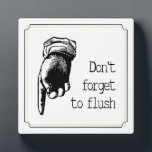 Vintage Hand Flush The Toilet Reminder Bathroom Plaque<br><div class="desc">This cheeky (pun intended) vintage style bathroom standing plaque, with it's phrase "Don't forget to flush" beside a pointing finger is a fun way to decorate your bathroom in a bit of not-so-subtle humor. Just imagine if it your child actually does what it asks (can be used to remind adults...</div>
