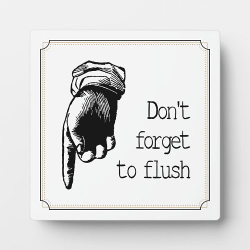 Vintage Hand Flush The Toilet Reminder Bathroom Plaque