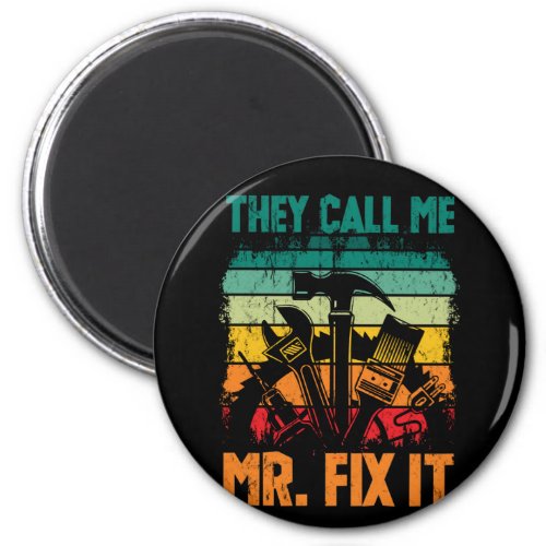 Vintage Handyman Dad They Call Me Mr Fix It Magnet