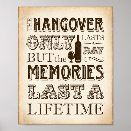 Vintage HANGOVER ONLY LASTS A DAY Sign Print