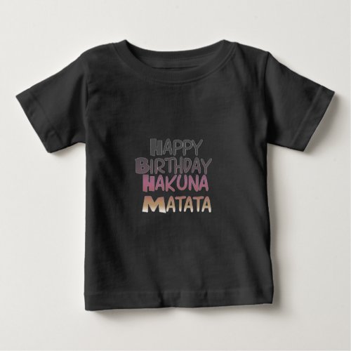 Vintage Happy Birthday Hakuna Matata Purple Inspir Baby T_Shirt