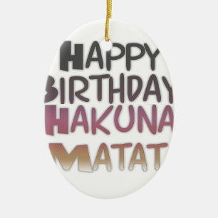Vintage Happy Birthday Hakuna Matata Purple Inspir Ceramic Ornament