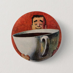 Vintage Happy Man Drinking Giant Cup of Coffee Button