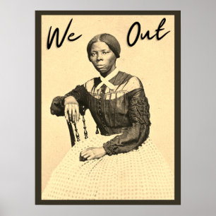Vintage Harriet Tubman - We Out -  Black History Poster