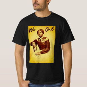 Vintage Harriet Tubman - We Out - Black History T-Shirt