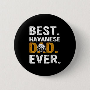 Vintage Havanese Dad Ever Design  Button