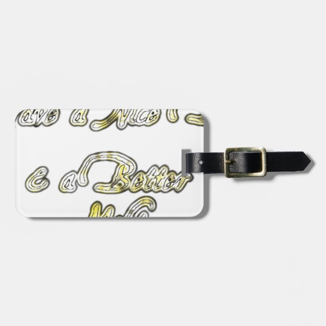 Vintage Have a Nice Day and a Better Night with Gr Luggage Tag (Front Horizontal)