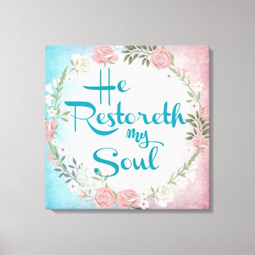 Vintage He Restoreth my Soul Bible Verse Canvas Print