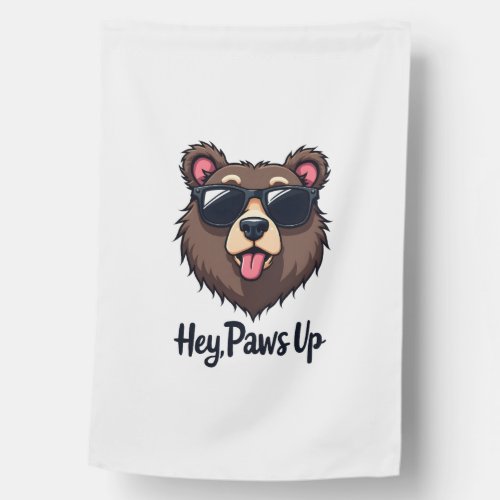 Vintage Hey Paws Up Bear with Sunglasses Funny Dog House Flag