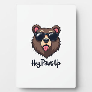 Vintage Hey Paws Up Bear with Sunglasses Funny Dog Plaque