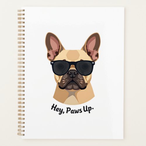 Vintage Hey, Paws Up French Bulldog Sunglasses Gra Planner