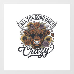 Vintage Highland Cow Floral Crazy Quote Design_1 Window Cling