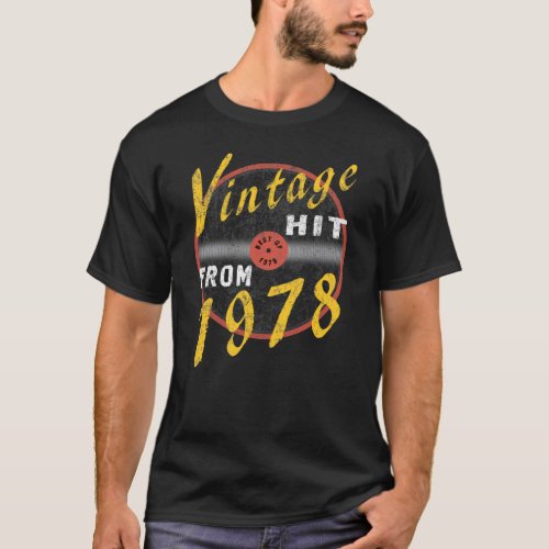 Vintage Hit Vinyl Record Born In 1978 Birthday     T_Shirt