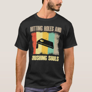Vintage Hitting Holes Crushing Souls  Retro Cornho T-Shirt