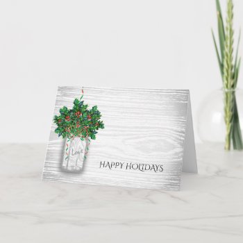 Vintage Holly Berry Mason Jar Rustic Holiday Card by PineAndBerry at Zazzle