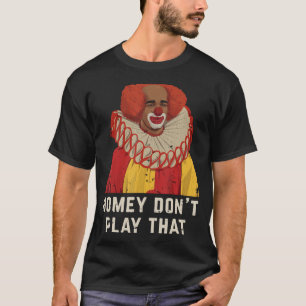 Vintage Homey Don'T Play That Homey The Clown T-Shirt