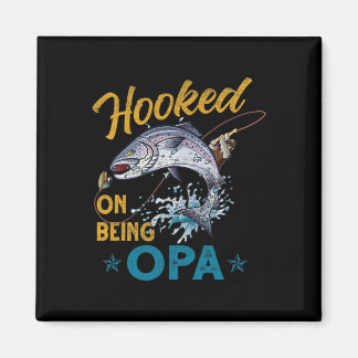 Vintage Hooked On Being Opa Funny Fishing Fathers Magnet