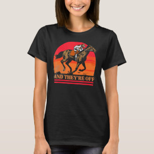 Vintage Horse Racing   And They're Off Horse Racin T-Shirt