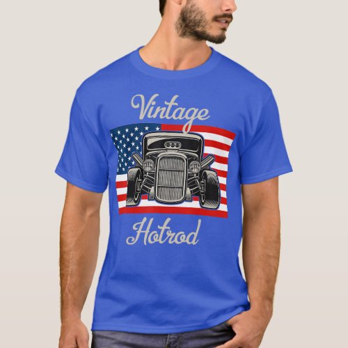 Vintage Hot Rod American flag Antique Classic car  T_Shirt