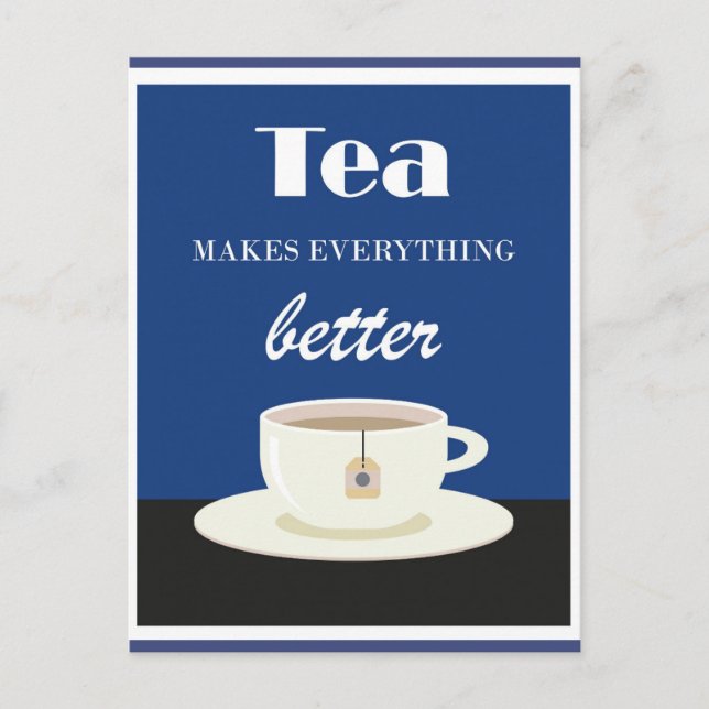 Vintage Hot Tea Makes Everything Better Postcard (Front)