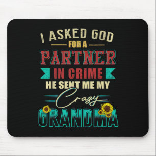 Vintage I Asked God For A Partner In Crime Grandma Mouse Pad