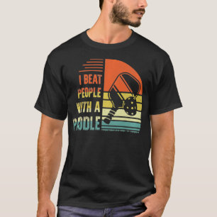 Vintage I Beat People With A Paddle Funny Lacrosse T-Shirt