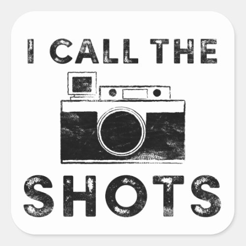 Vintage I call the Shots Camera Graphic Square Sticker