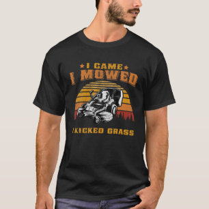 Vintage I Came I Mowed I Kicked Grass Lawn Mower L T-Shirt