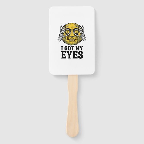 Vintage I Got My Eyes Funny Halloween Shirt Design Hand Fan
